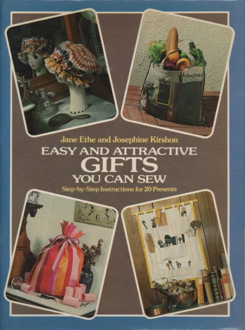 Easy and attractive gifts / Jane Ethe and Josephine Kirshon