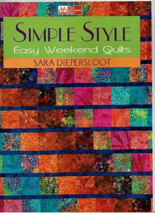 Simply Style Easy weekend Quilts